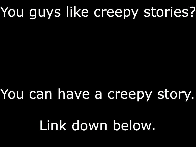 creepy stories