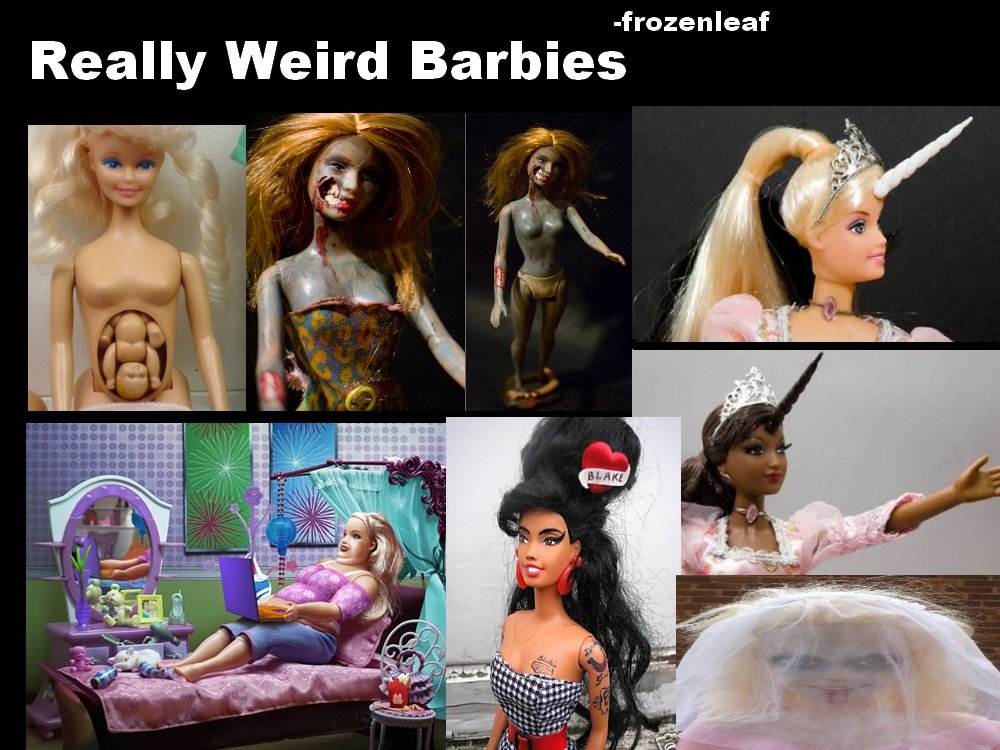 Weird Barbies