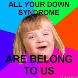 Down Syndrome Lol