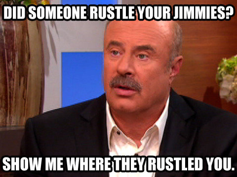 Dr.+Phil+and+the+Rustled+Jimmies_c5c6e8_
