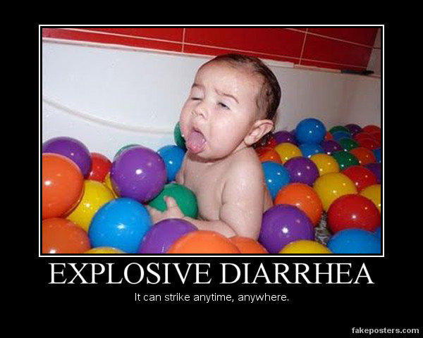 Explosive diarrhea