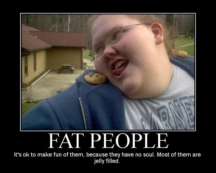 Fat People.