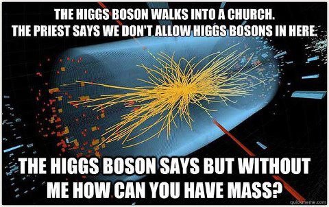 http://static.fjcdn.com/pictures/Higgs+boson.+ba+dum+tss_02ca26_3866110.jpg
