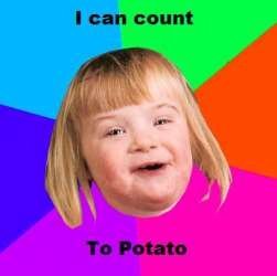 I can count to potato!