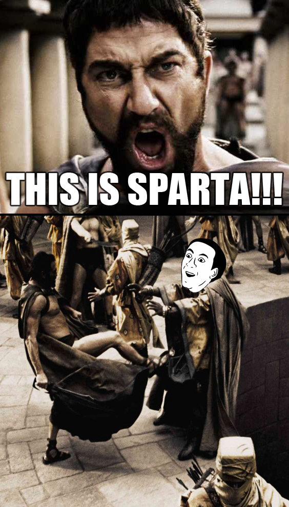 Spartans when they intimidated Alexander the great father, with one word. -  Imgflip