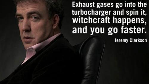 Top Gear. one of his funniest quotes ever. Exhaust gases go into the ...