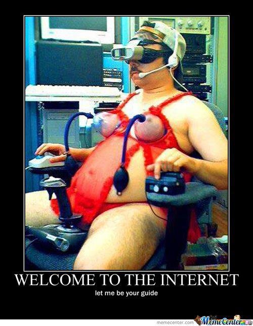 [Image: Welcome+to+the+Internet.+Don+t+look+at+t...723126.jpg]