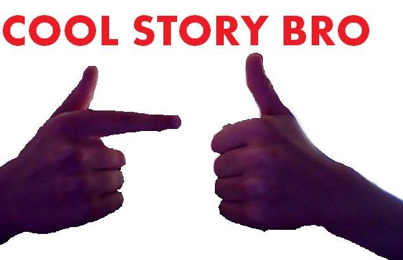 cool+story+bro.+cool+story+bro_f91277_3845393.jpg