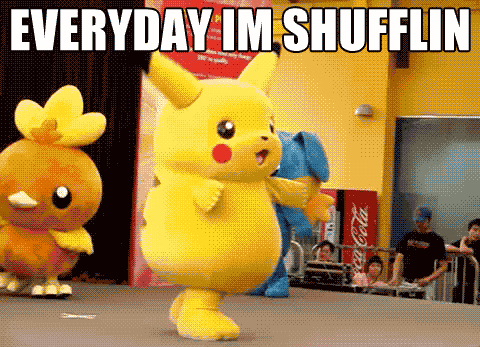 Every+day+I+m+shufflin.+pikachu+in+the+house_554253_3193119.gif