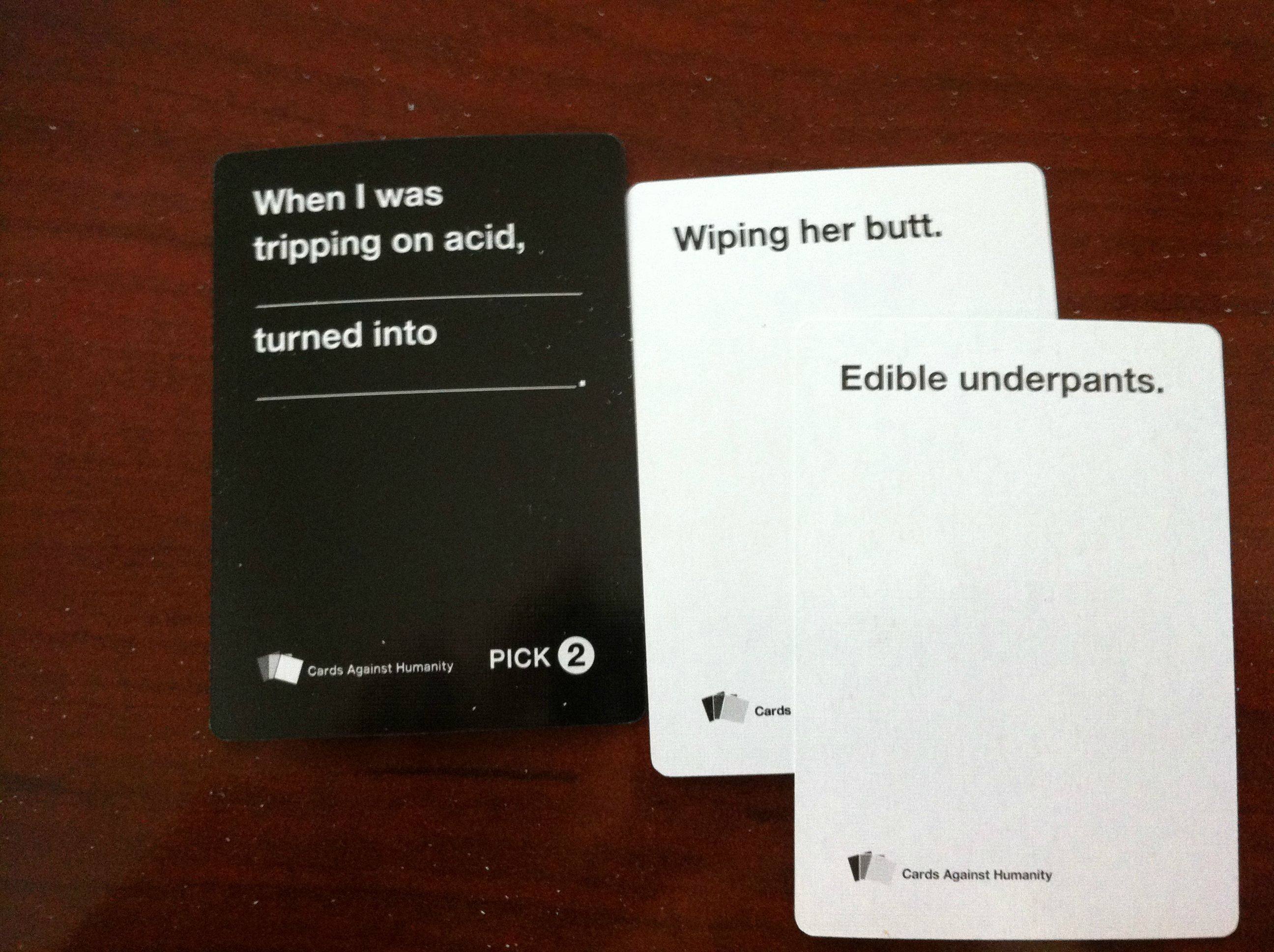 Cards against humanity.