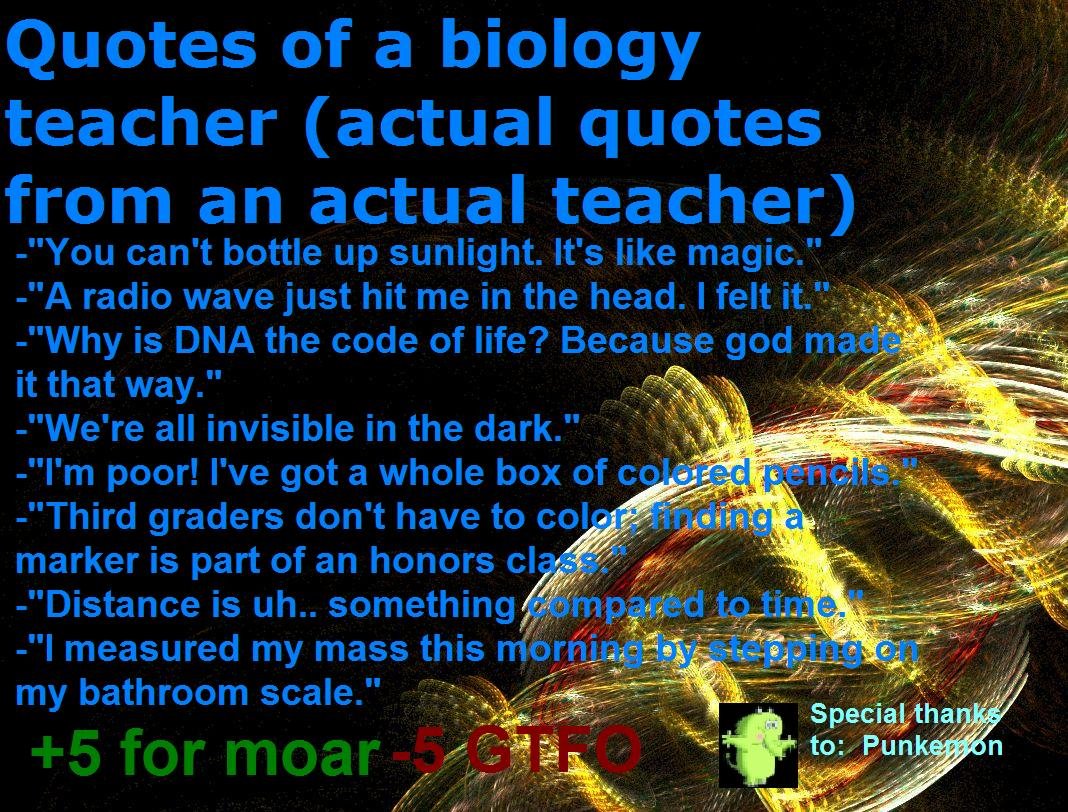 Quotes Of A Biology Teacher