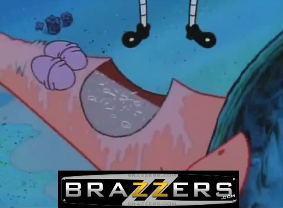 Spongebob Brazzers.