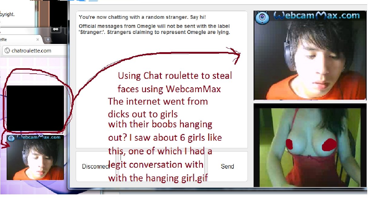 Omegle And ChatRoulette.