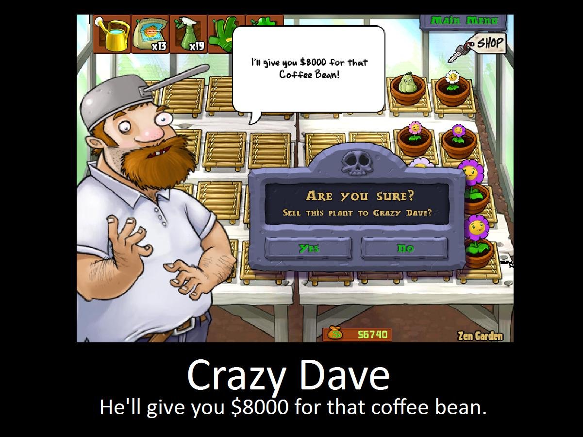 Crazy dave