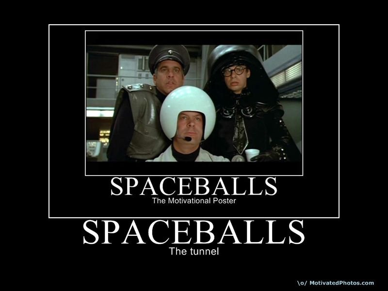 Spaceballs the Tunnel