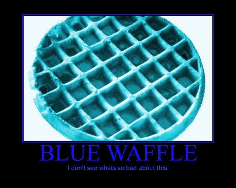Blue Waffle.