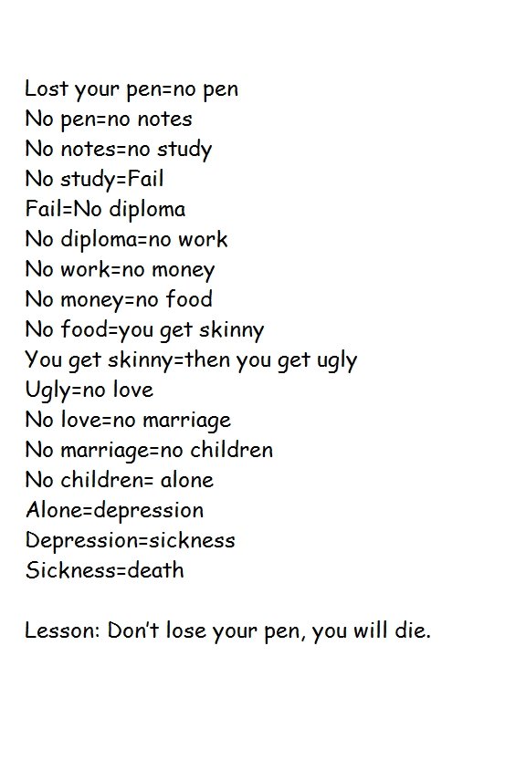 I don t have a pen. No Pen. Lost your Pen. Lost your Pen no Pen. If you Lost your Pen.