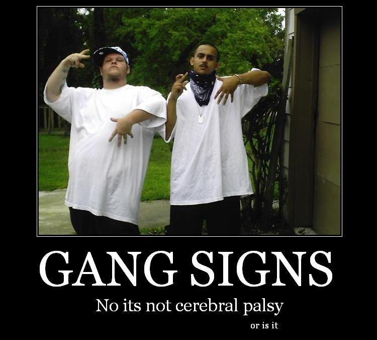 Gang Signs.