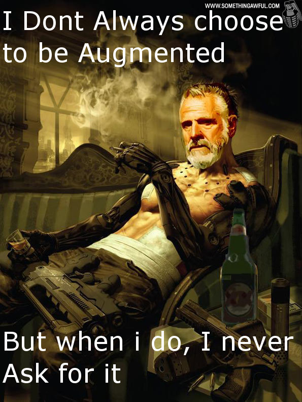 I Don't Always Deus Ex