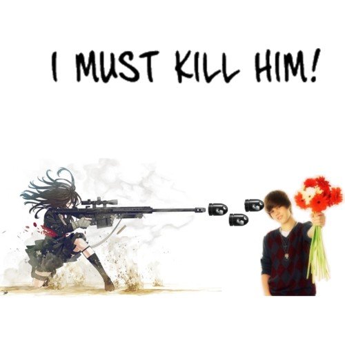 KILL JUSTIN BIEBER!. IF YOU WANT JUSTIN BIEBER ASSASINATED THUBS UP ...