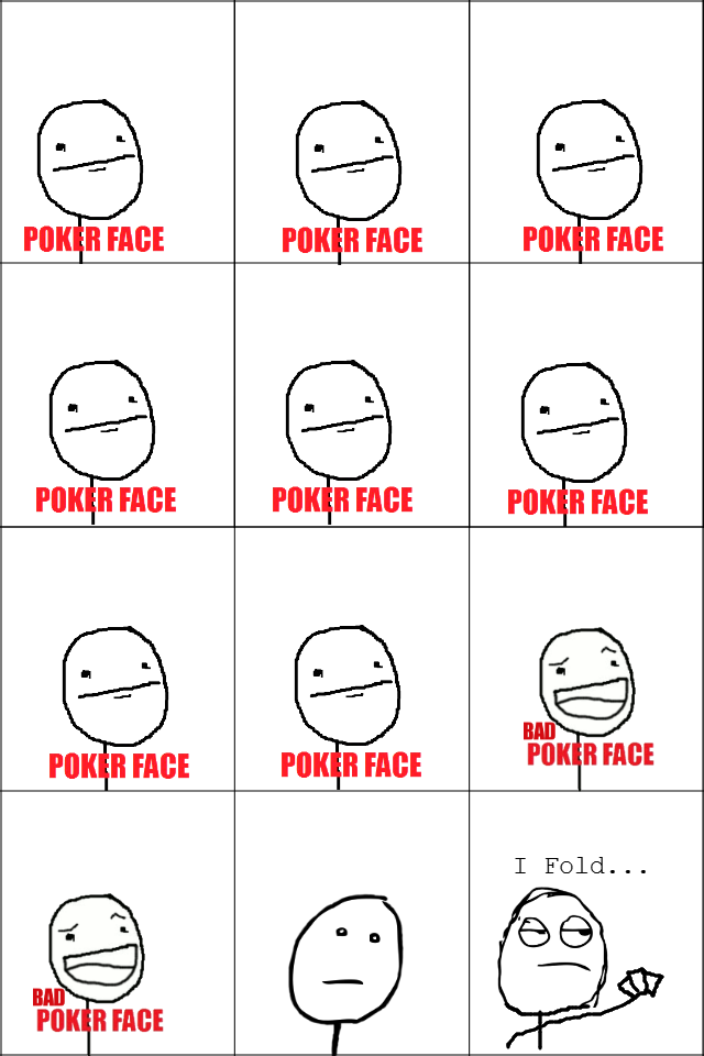 how to show a poker face