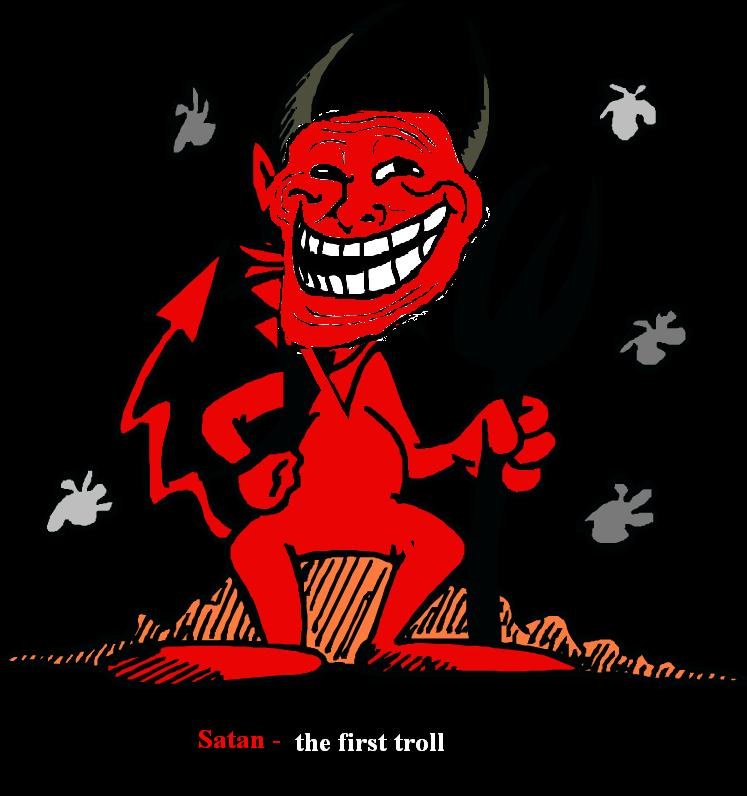 Satan The First Troll