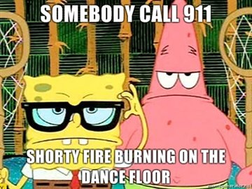 Shorty Fire Burnin On The Dance Floor