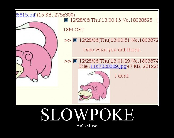 slowpoke number one.