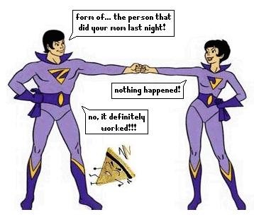 wonder twins did your mom!